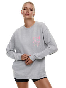 Sweatshirt Oversized- Good Vibes Only