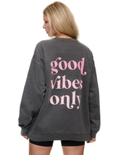 Laden Sie das Bild in den Galerie-Viewer, Sweatshirt Oversized- Good Vibes Only
