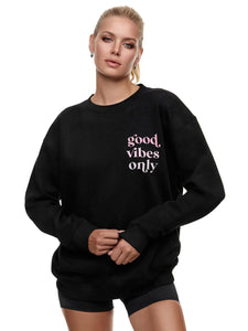 Sweatshirt Oversized- Good Vibes Only